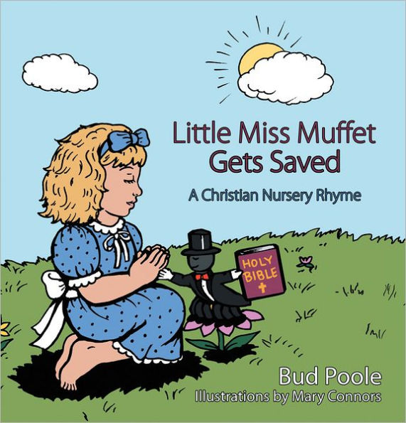 Little Miss Muffet Gets Saved: A Christian Nursery Rhyme