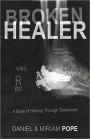 Broken Healer: A Story of Healing Through Brokeness