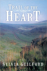Title: Trail of the Heart, Author: Sylvia Guilford