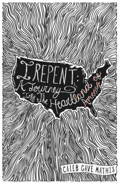 I Repent: A Journey Into the Heart
