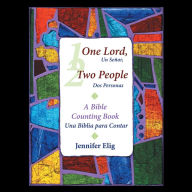 Title: One Lord, Two People -- Un Señor, dos personas: A Bible Counting Book -- Una Biblia para contar, Author: Jennifer Elig