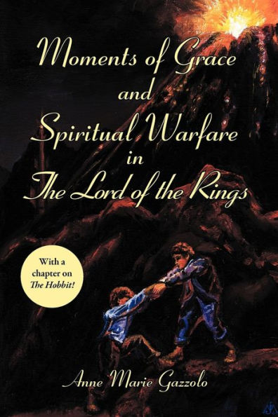 Moments of Grace and Spiritual Warfare the Lord Rings