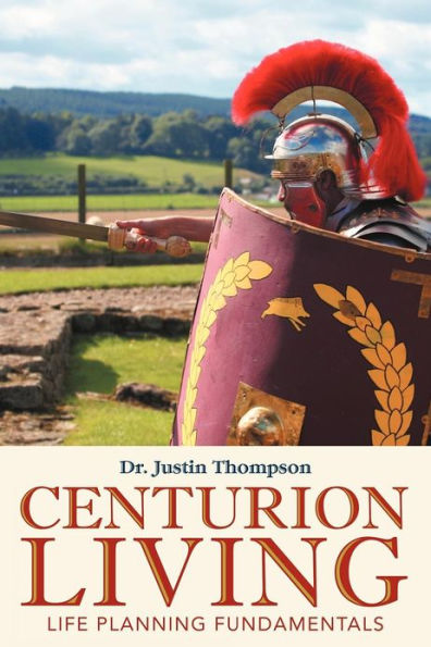 Centurion Living: Life Planning Fundamentals