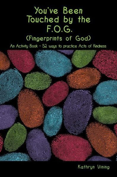 You've Been Touched by the F.O.G. (Fingerprints of God)