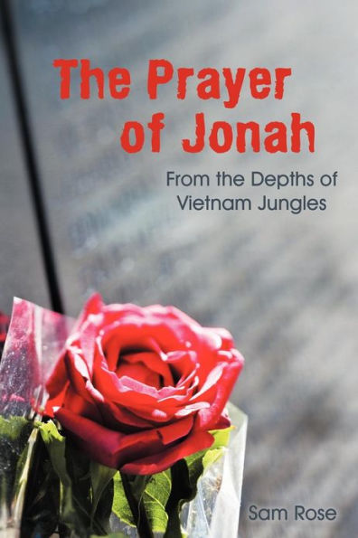 the Prayer of Jonah: From Depths Vietnam Jungles