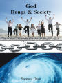 God Drugs & Society