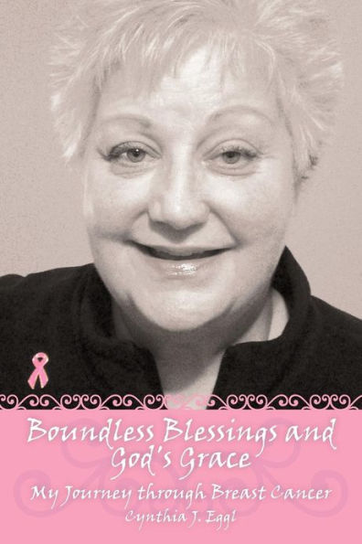 Boundless Blessings and God's Grace: My Journey Through Breast Cancer