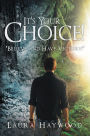 It's Your Choice !: 