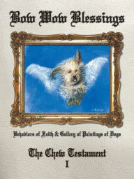 Title: Bow Wow Blessings, Author: The Chew Testament