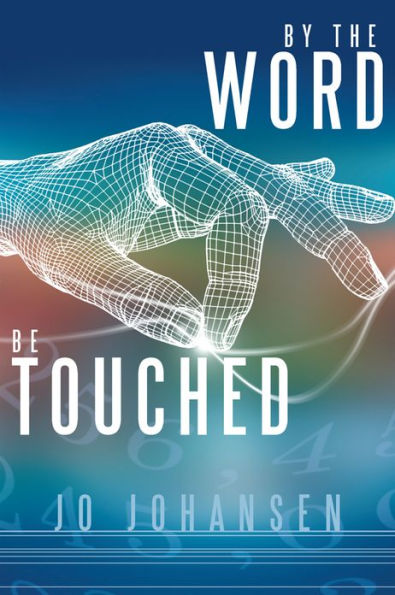 By The Word, Be Touched