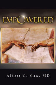 Title: Empowered, Author: Albert C. Gaw