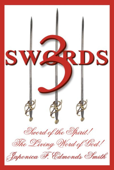 3 Swords: Sword of the Spirit! The Living Word of God!