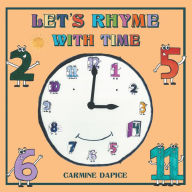 Title: Let's Rhyme with Time, Author: Carmine Dapice