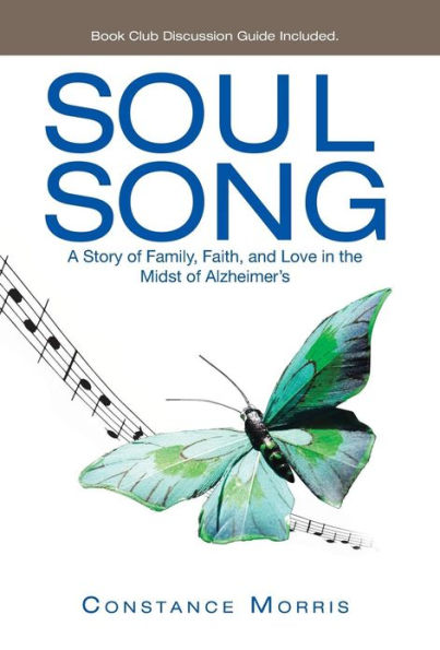 Soul Song: A Story of Family, Faith, and Love in the Midst of Alzheimer's