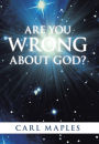 Are You Wrong about God?