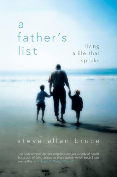 a Father's List: Living Life That Speaks