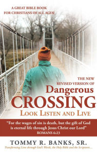 Title: Dangerous Crossing - Look Listen and Live: 