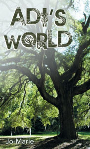 Title: Adi's World, Author: Jo-Marie