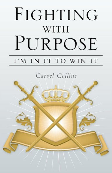 Fighting with Purpose: I'm It to Win