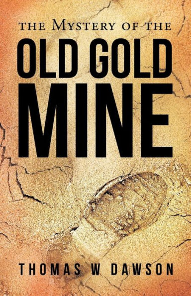 the Mystery of Old Gold Mine