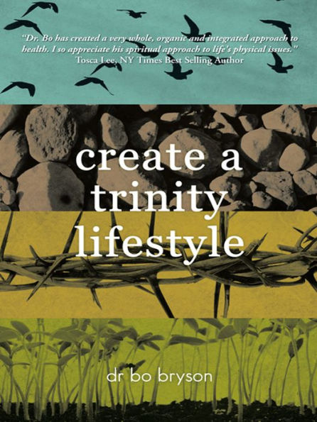 Create a Trinity Lifestyle