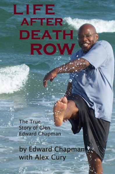 Life After Death Row: The true story of Glen Edward Chapman