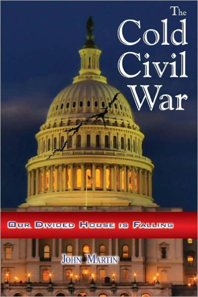 The Cold Civil War: Our Divided House is Falling