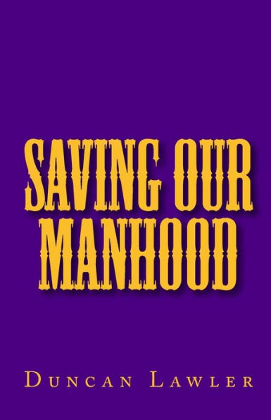 Saving Our Manhood