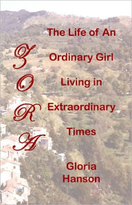 Title: Zora: The Life of an Ordinary Girl Living in Extraordinary Times, Author: Gloria Hanson
