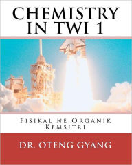 Title: Fisikal Ne Organik Kemistri, Author: Dr. Kofi Oteng Gyang