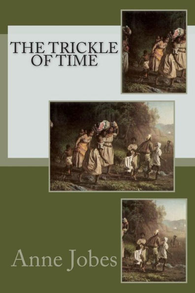 The Trickle of Time