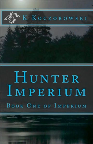 Hunter Imperium: Book One of Imperium