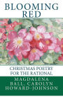 Alternative view 2 of Blooming Red: Christmas Poetry for the Rational