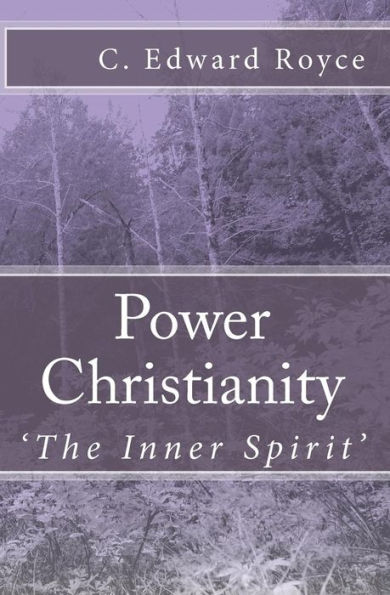 Power Christianity: The Inner Spirit
