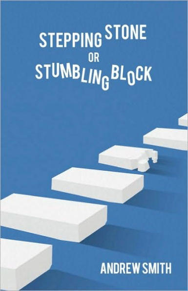 Stepping Stone or Stumbling Block ?
