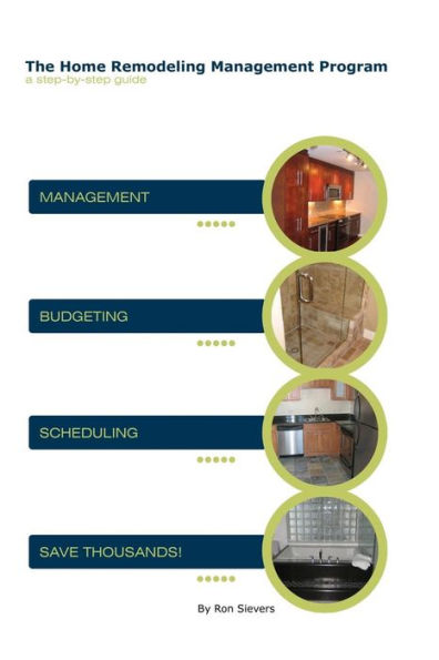 The Home Remodeling Management Program: A Step-by-Step Guide