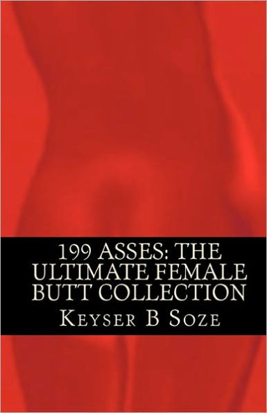 199 Asses: The Ultimate Female Butt Collection