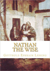 Title: Nathan the Wise, Author: Gotthold Ephraim Lessing