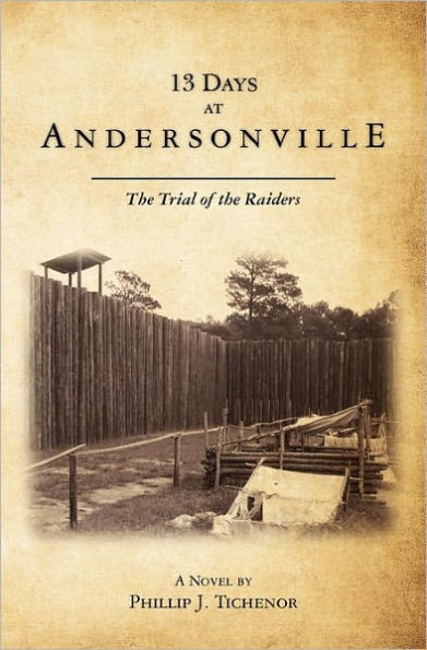 13 Days at Andersonville: The Trial of the Raiders
