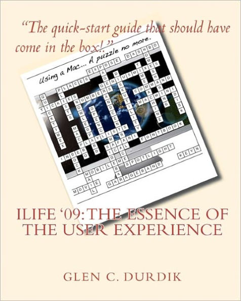 iLIFE '09: The Essence of the User Experience