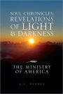 Soul Chronicles: Revelations of Light & Darkness: The Ministry of America