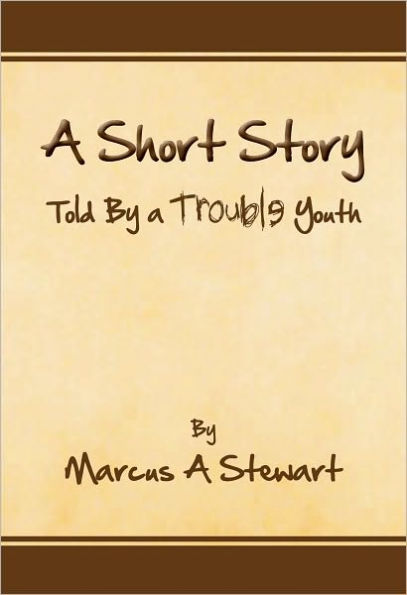 A Short Story Told By a Trouble Youth