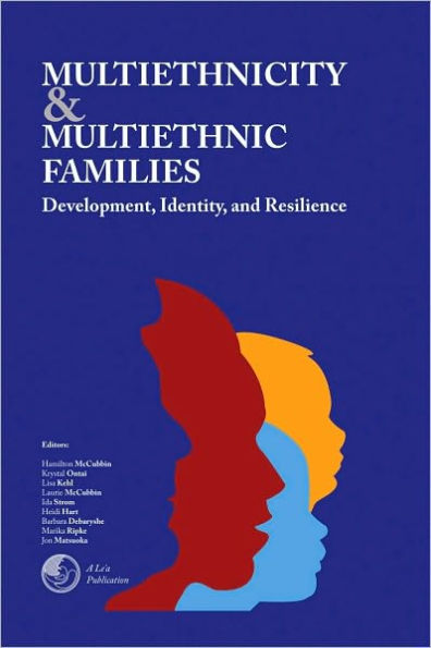 Multiethnicity And Multiethnic Families: Development, Identity, And Resilience
