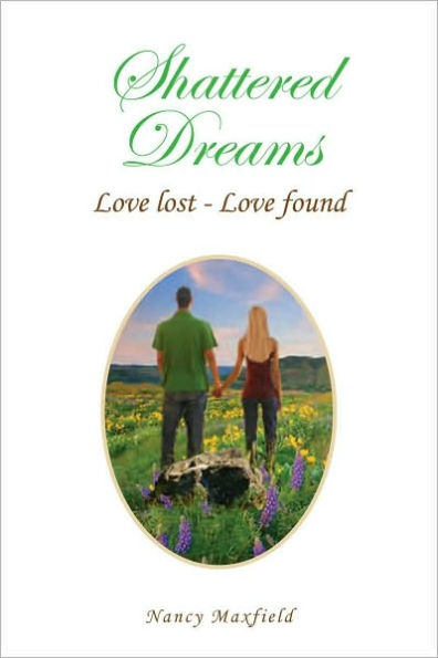 Shattered Dreams: Love lost - Love found