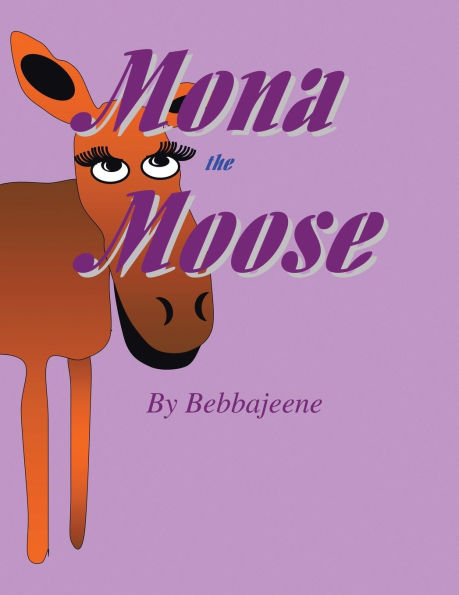 Mona The Moose