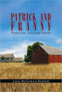 Patrick and Franny: Their Life, Love and Family