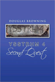 Title: Ysstrhm 4, Second Quest, Author: Douglas Browning