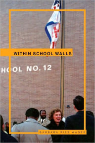 Title: Within School Walls, Author: Barbara Ries Wager