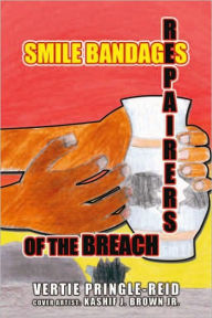 Title: Smile Bandages, Repairers of the Breach, Author: Vertie Pringle-Reid