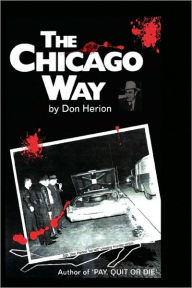 Title: The Chicago Way, Author: Don Herion